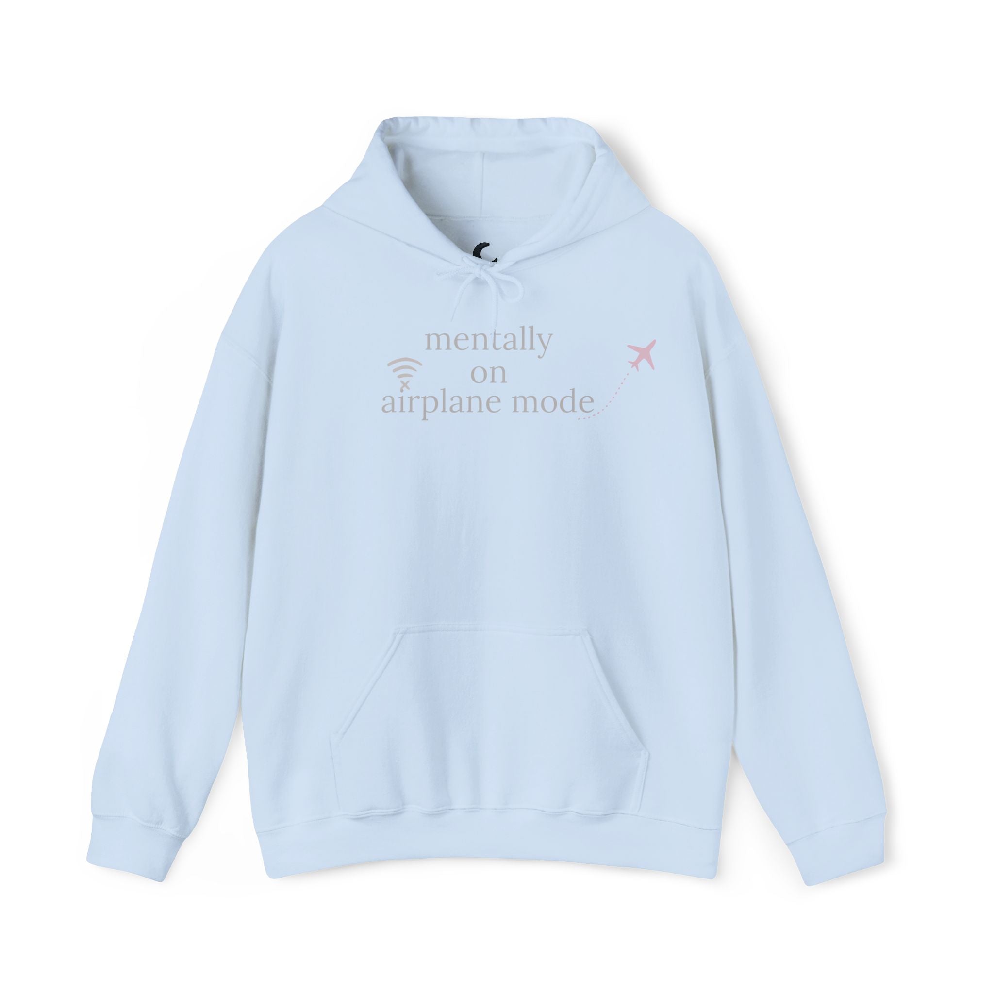Mentally on Airplane Mode — Quiet Comfort Hoodie