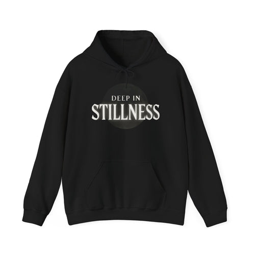 "DEEP IN STILLNESS" Hoodie – Embrace the Quiet Within - Black