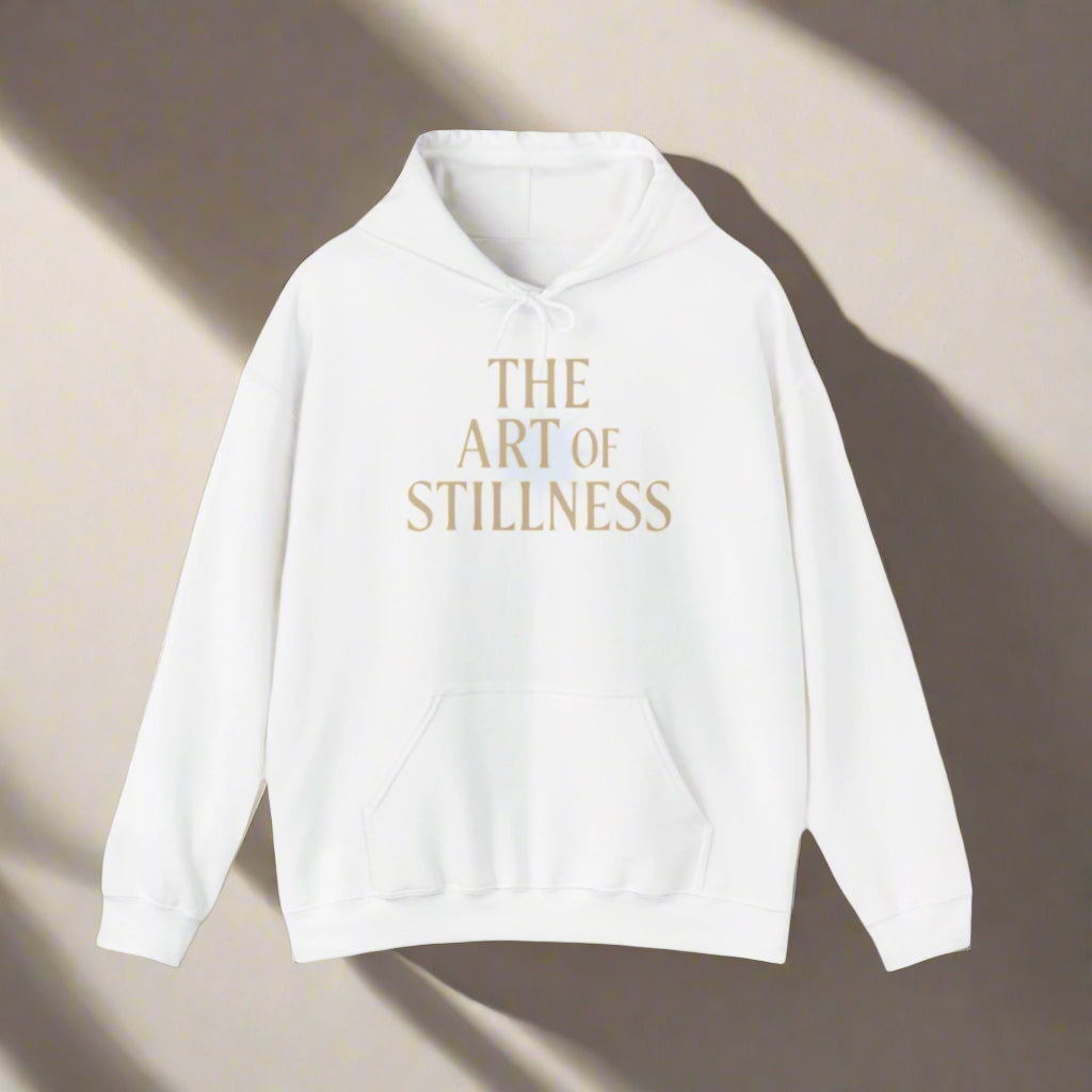 "THE ART OF STILLNESS" Hoodie – Find Beauty in the Quiet - White
