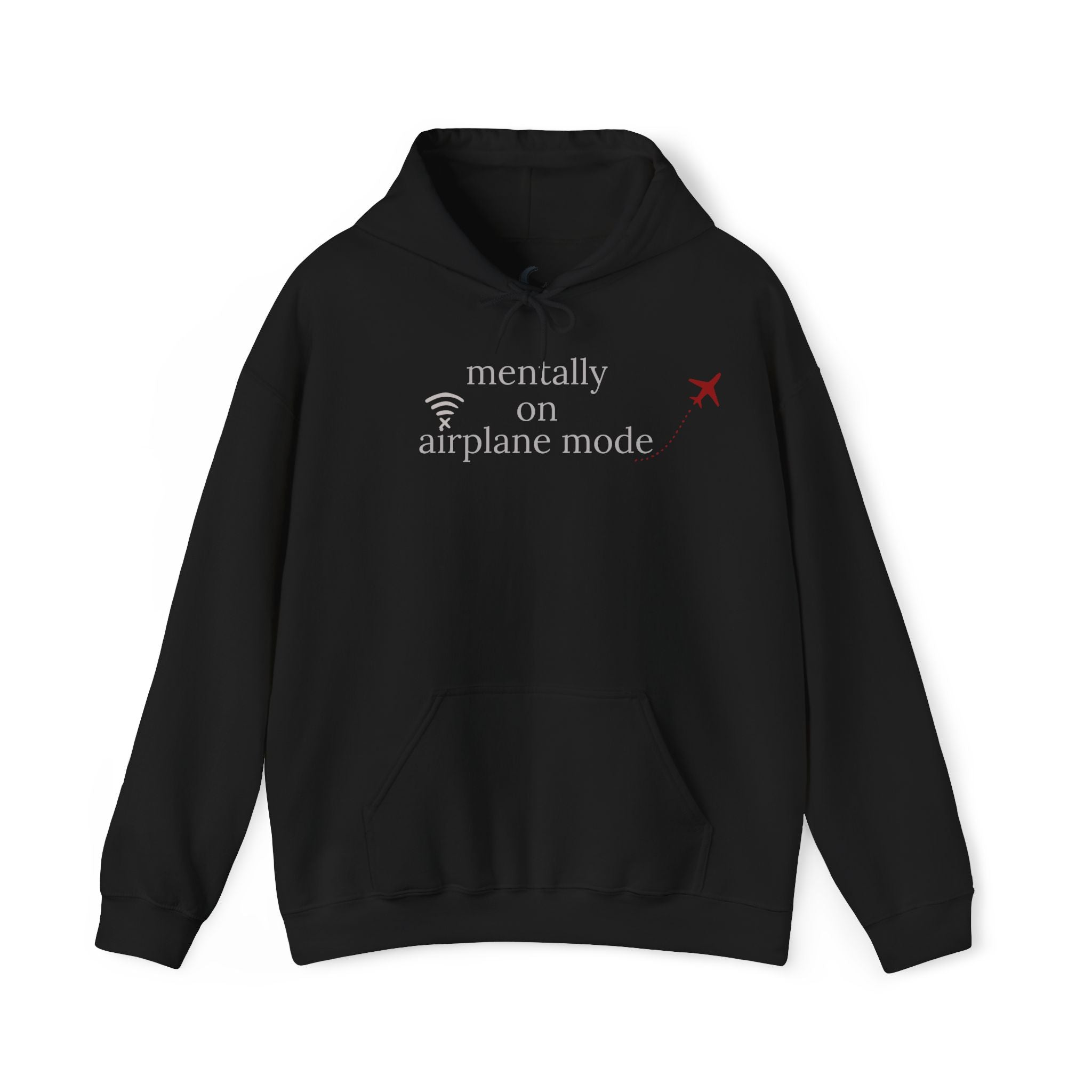 Mentally on Airplane Mode — Quiet Comfort Hoodie